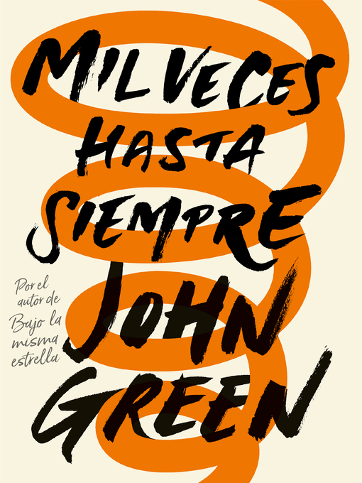 Title details for Mil veces hasta siempre by John Green - Wait list